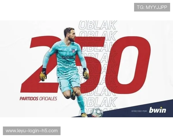 奥布拉克：马竞低位铁桶阵中的绝对最后屏障